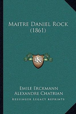 Maitre Daniel Rock (1861) 1164955977 Book Cover