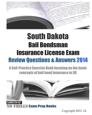 South Dakota Bail Bondsman Insurance License Ex... 1500759902 Book Cover