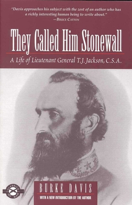 They Called Him Stonewall: A Life of Lieutenant... 1580800297 Book Cover