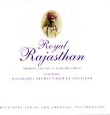 Royal Rajasthan: With Rare Aerial and Archival ... 8174365419 Book Cover