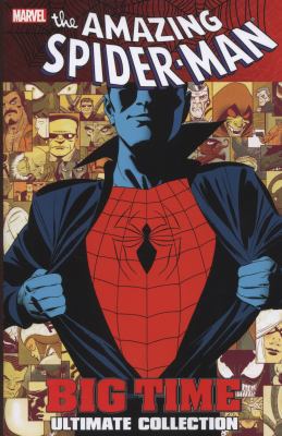 The Amazing Spider-Man: Big Time Ultimate Colle... 0785162178 Book Cover