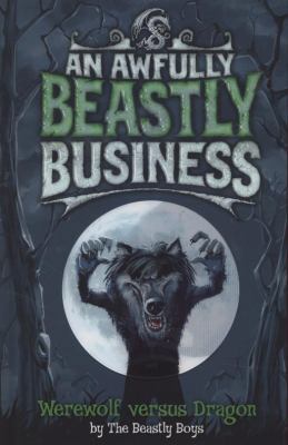 Werewolf Versus Dragon. by the Beastly Boys 184738286X Book Cover