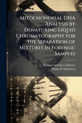 Mitochondrial DNA Analysis by Denaturing Liquid... 1296046907 Book Cover