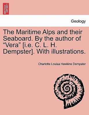 The Maritime Alps and Their Seaboard. by the Au... 1240925506 Book Cover