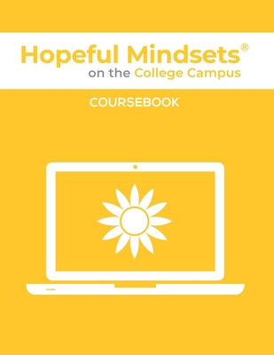 Hopeful Mindsets on the College Campus Coursebook            Book Cover