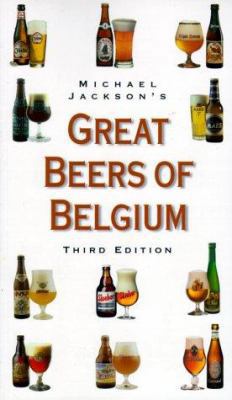 Michael Jackon's Great Beers of Belgium 0762404035 Book Cover