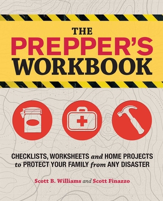 The Prepper's Workbook: Checklists, Worksheets,... 1612432263 Book Cover