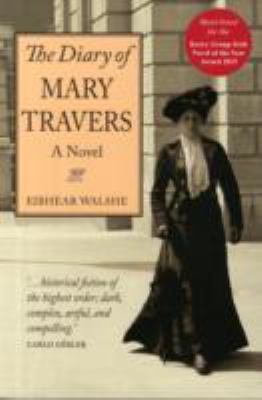 The Diary of Mary Travers 0992736420 Book Cover