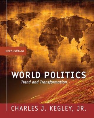 World Politics: Trend and Transformation 0495500194 Book Cover