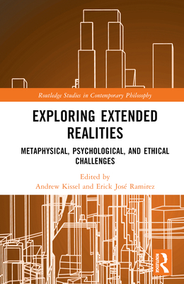 Exploring Extended Realities: Metaphysical, Psy... 1032417323 Book Cover