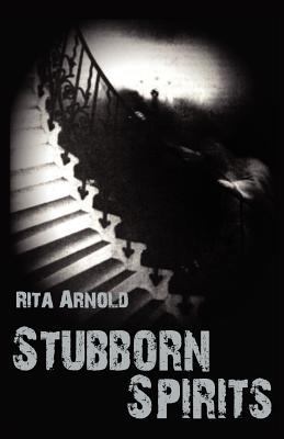Stubborn Spirits 0984235132 Book Cover