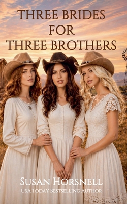 Three Brides For Three Brothers B0H428B1T2 Book Cover