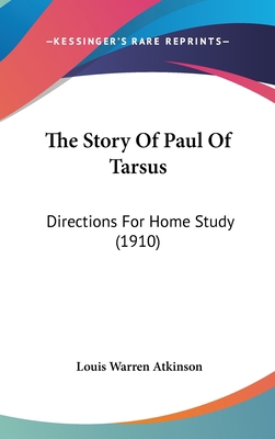 The Story Of Paul Of Tarsus: Directions For Hom... 1161727736 Book Cover