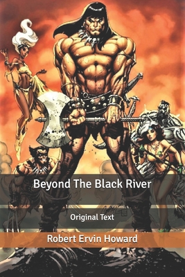 Beyond The Black River: Original Text B085KS1LBX Book Cover