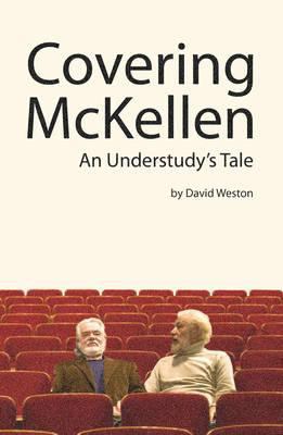 Covering McKellen: An Understudy's Tale 0956536808 Book Cover