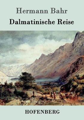 Dalmatinische Reise [German] 3861992655 Book Cover