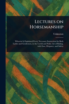 Lectures on Horsemanship 1023168030 Book Cover