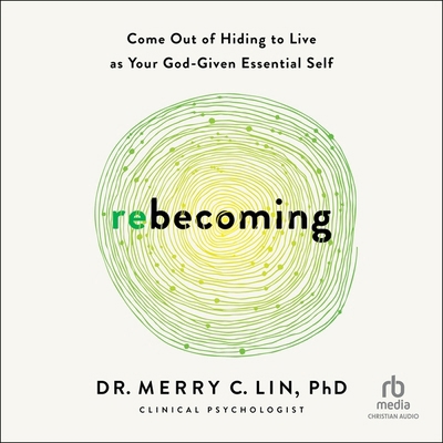 Rebecoming: Come Out of Hiding to Live as Your ... B0DB2PSJY7 Book Cover