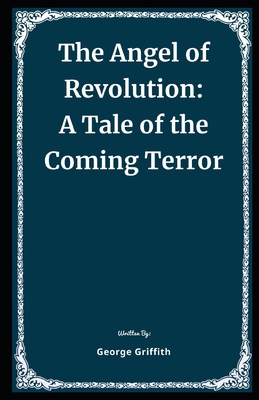 The Angel of Revolution Illustrated: A Tale of ... B08QBYGFS1 Book Cover