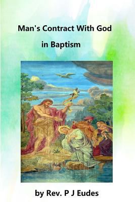Man's Contract With God in Baptism 1482613506 Book Cover