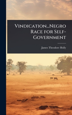 Vindication...Negro Race for Self-Government [Tagalog] 1023674580 Book Cover