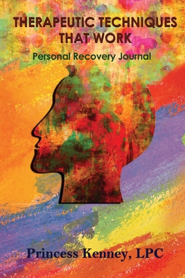 Therapeutic Techniques That Work: Personal Reco... B08X5WCHVJ Book Cover