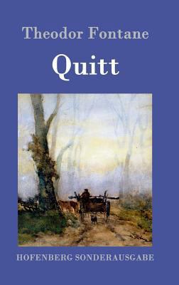 Quitt: Roman [German] 3843016852 Book Cover