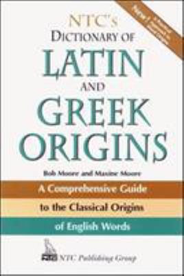 Ntc's Dictionary of Latin and Greek Origins 0844283215 Book Cover