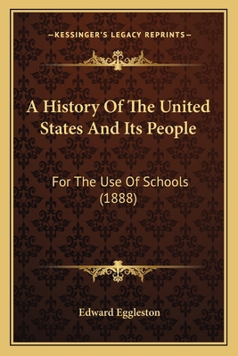 A History Of The United States And Its People: ... 1163986712 Book Cover