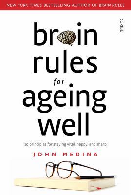 Brain Rules for Ageing Well: 10 Principles for ... 1925322904 Book Cover
