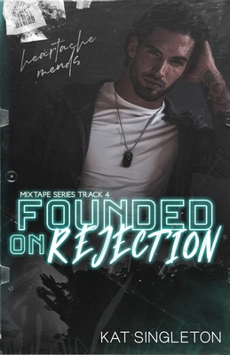 Founded on Rejection 1958292044 Book Cover