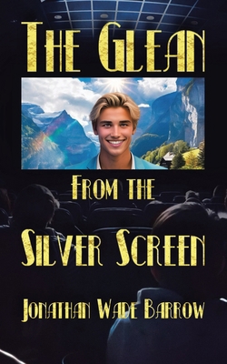 The Glean from the Silver Screen B0CZPKDKJW Book Cover