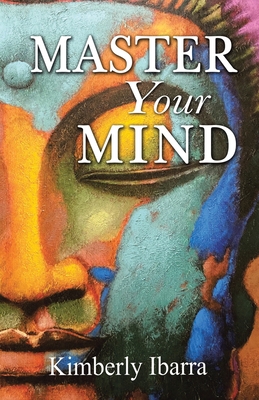 Master Your Mind 1532094175 Book Cover