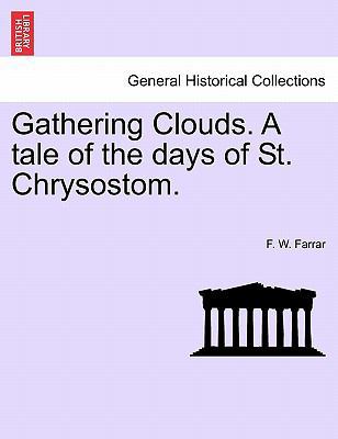 Gathering Clouds. A tale of the days of St. Chr... 1241228205 Book Cover