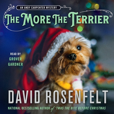 The More the Terrier: An Andy Carpenter Mystery 1250354153 Book Cover