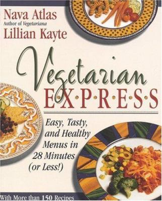 Vegetarian Express : Easy, Tasty, and Healthy M... 0316057401 Book Cover