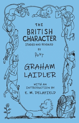 The British Character - Studied and Revealed 1406737313 Book Cover