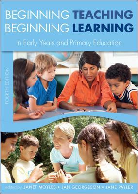 Beginning Teaching, Beginning Learning: In Earl... 0335244122 Book Cover