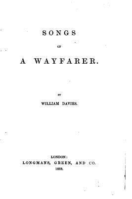 Songs of a Wayfarer 1522954651 Book Cover