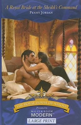 A Royal Bride at the Sheikh's Command [Large Print] 0263216349 Book Cover