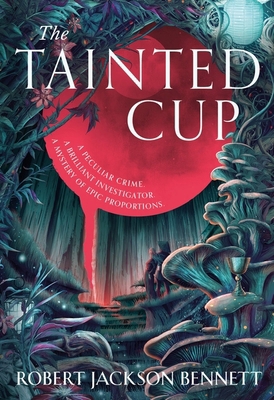 The Tainted Cup: an exceptional fantasy mystery... [German] 1399725351 Book Cover