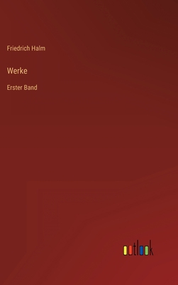 Werke: Erster Band [German] 3368013858 Book Cover