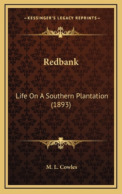 Redbank: Life on a Southern Plantation (1893) 116438175X Book Cover