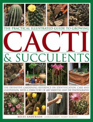 The Practical Illustrated Guide to Growing Cact... 1843093553 Book Cover