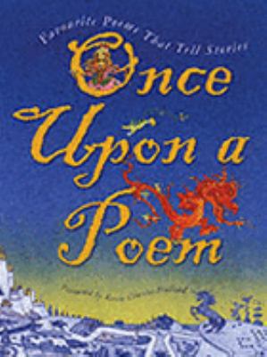 Once upon a Poem : Favourite Poems That Tell St... 1904442315 Book Cover