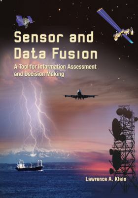 Sensor and Data Fusion: A Tool for Information ... 0819454354 Book Cover