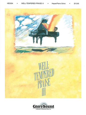 Well-Tempered Praise 3: Piano Collection 1592350321 Book Cover