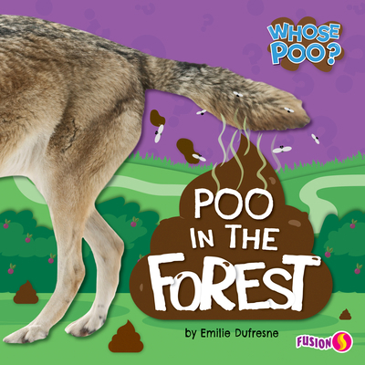 Poo in the Forest 1647473837 Book Cover