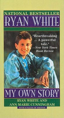 Ryan White: My Own Story 0780714776 Book Cover