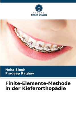 Finite-Elemente-Methode in der Kieferorthopädie... [German] 6209447082 Book Cover